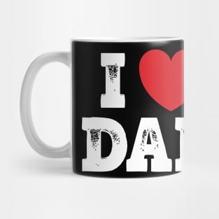 I love Dad Mug